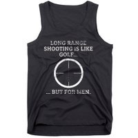 Long Distance Shooting Is Like Golf But Sniper Tank Top