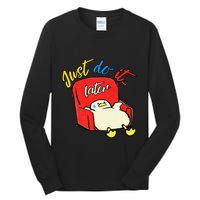 Lazy Duck Sit On The Sofa Do It Later Tall Long Sleeve T-Shirt