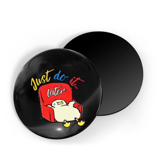 Lazy Duck Sit On The Sofa Do It Later Magnet