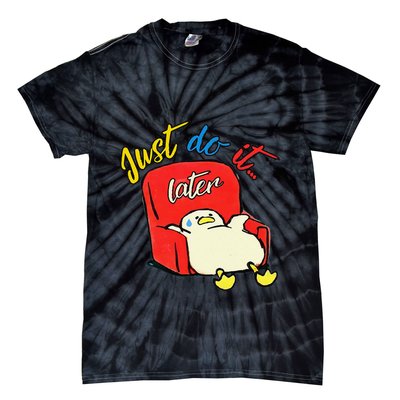 Lazy Duck Sit On The Sofa Do It Later Tie-Dye T-Shirt