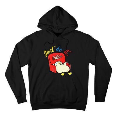 Lazy Duck Sit On The Sofa Do It Later Tall Hoodie