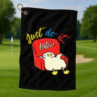 Lazy Duck Sit On The Sofa Do It Later Golf Towel