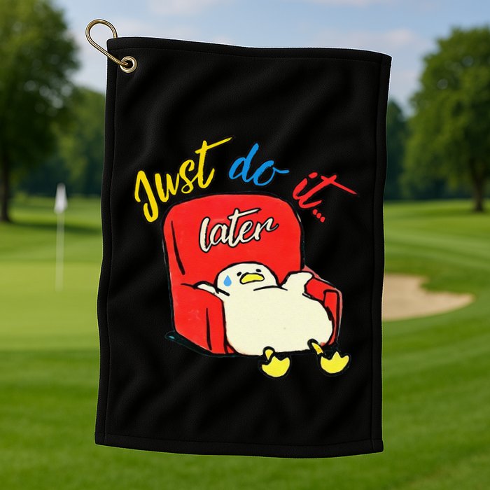 Lazy Duck Sit On The Sofa Do It Later Golf Towel
