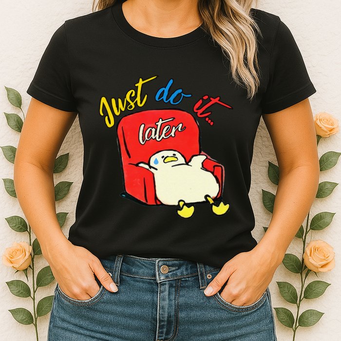 Lazy Duck Sit On The Sofa Do It Later Womens T-Shirt