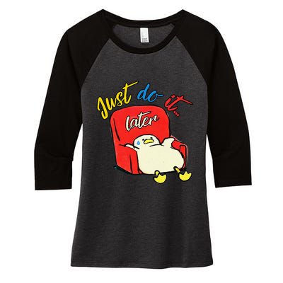 Lazy Duck Sit On The Sofa Do It Later Women's Tri-Blend 3/4-Sleeve Raglan Shirt