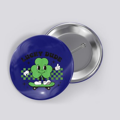 Lucky Dude Shamrock St PatrickS Day Lucky Irish Button