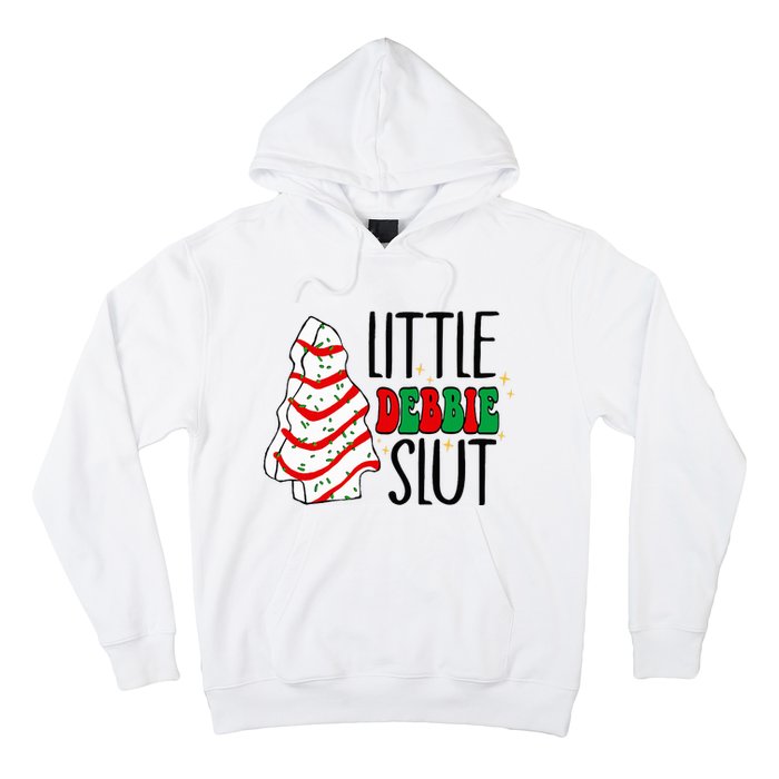 Littie Debbie Slut Funny Christmas Tree Cakes Xmas  Hoodie