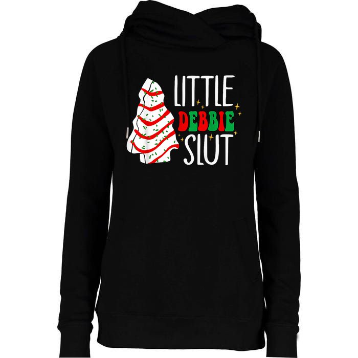 Littie Debbie Slut Funny Christmas Tree Cakes Xmas Black Womens Funnel Neck Pullover Hood