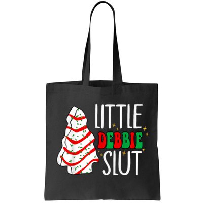 Littie Debbie Slut Funny Christmas Tree Cakes Xmas Black Tote Bag