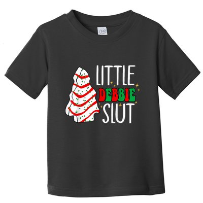 Littie Debbie Slut Funny Christmas Tree Cakes Xmas Black Toddler T-Shirt