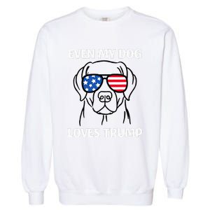 Labrador Dog Sunglasses Usa Flag Even My Dog Loves Trump Garment-Dyed Sweatshirt