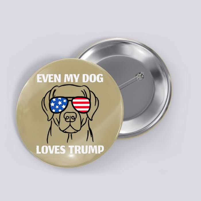 Labrador Dog Sunglasses Usa Flag Even My Dog Loves Trump Button