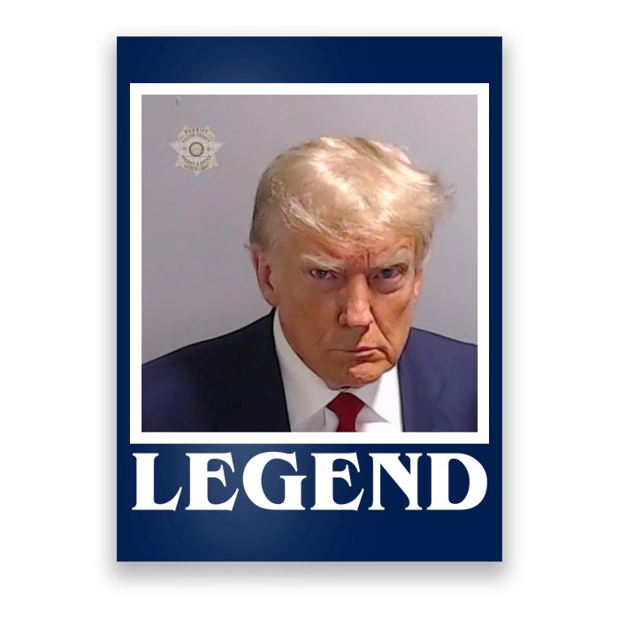 Legend Donald Trump Mugshot Pro Trump Poster