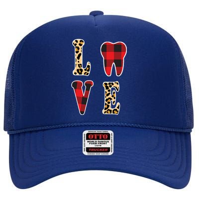 Love Dentist Teeth Dentist Valentines Day Dental Assistant Gift High Crown Mesh Back Trucker Hat