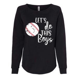 Lets Do This Boy Baseball Game Womens California Wash Sweatshirt