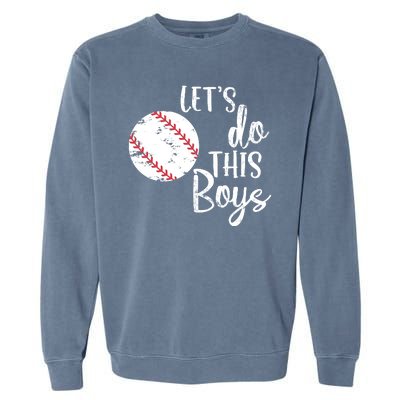 Lets Do This Boy Baseball Game Garment-Dyed Sweatshirt