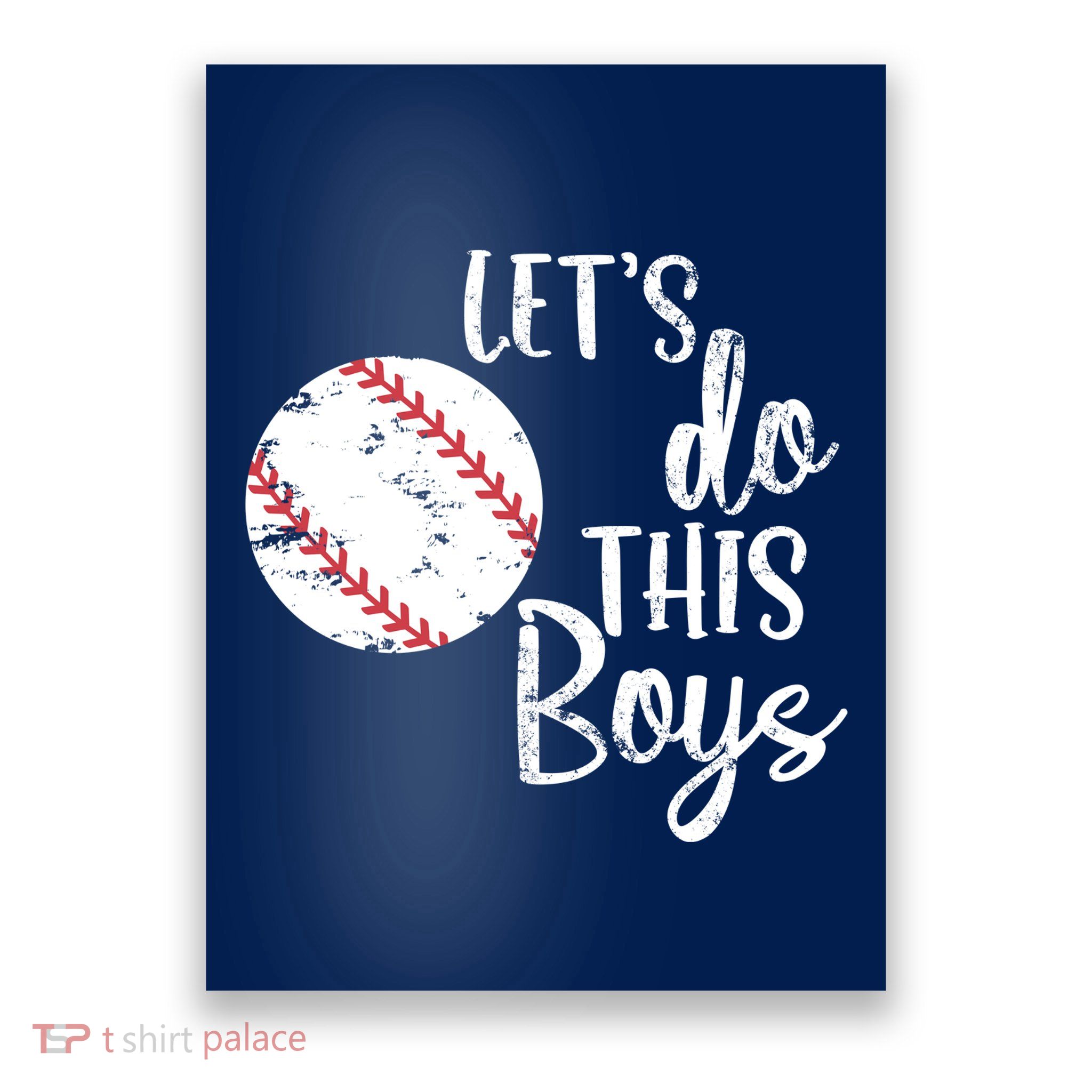 Lets Do This Boy Baseball Game Poster