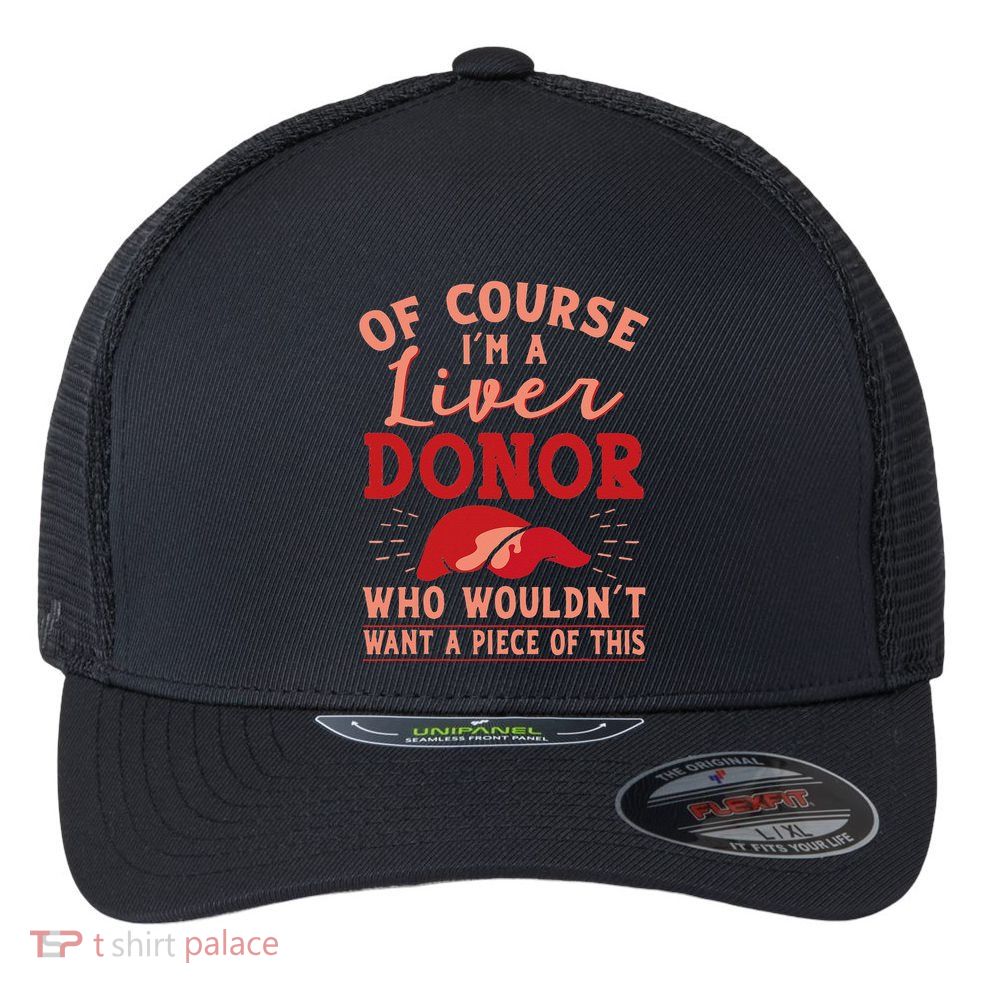 Liver Donor Transplant Survivor Recipient Recovery Gift Flexfit Unipanel Trucker Cap