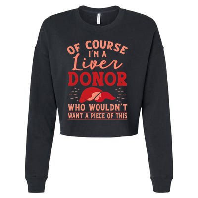 Liver Donor Transplant Survivor Recipient Recovery Gift Cropped Pullover Crew