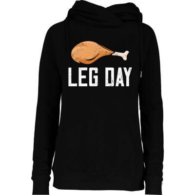 Leg Day Thanksgiving Womens Funnel Neck Pullover Hood