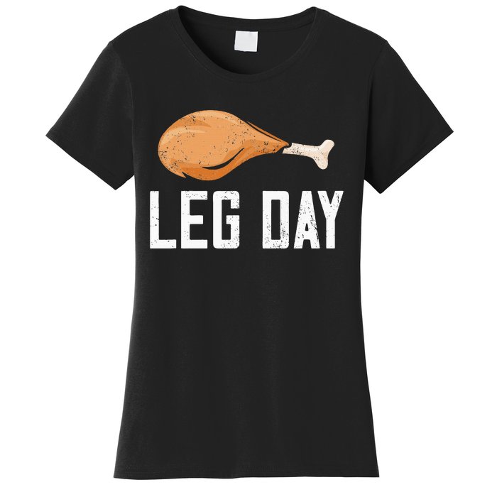 Leg Day Thanksgiving Women's T-Shirt