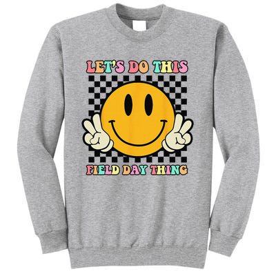 Let's Do This Field Day Thing Groovy Hippie Smile Face Tall Sweatshirt