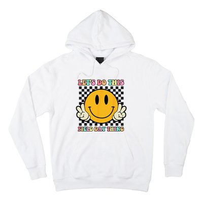 Let's Do This Field Day Thing Groovy Hippie Smile Face Hoodie