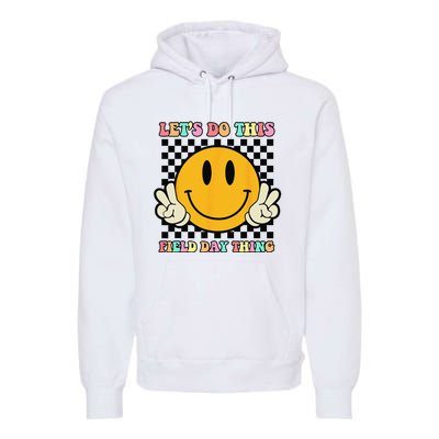 Let's Do This Field Day Thing Groovy Hippie Smile Face Premium Hoodie