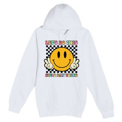 Let's Do This Field Day Thing Groovy Hippie Smile Face Premium Pullover Hoodie