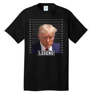 Legend Donald Trump Mugshot Pro Trump Tall T-Shirt