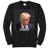 Legend Donald Trump Mugshot Pro Trump Tall Sweatshirt