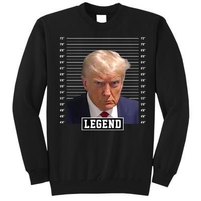 Legend Donald Trump Mugshot Pro Trump Tall Sweatshirt