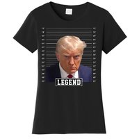 Legend Donald Trump Mugshot Pro Trump Women's T-Shirt