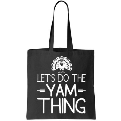 Let’s Do The Yam Thing Bag