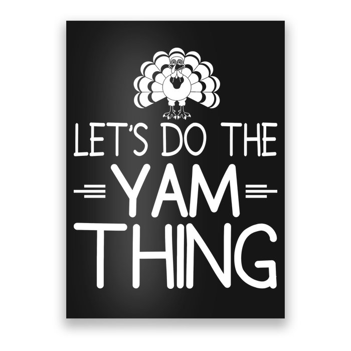 Let’s Do The Yam Thing Poster
