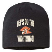 Let's Do the Yam thing Thanksgiving Funny Family Costume Sustainable Beanie