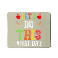 Lets Do This Test Motivational Testing Day Mousepad