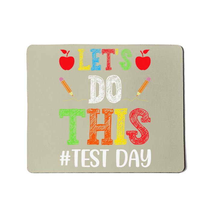 Lets Do This Test Motivational Testing Day Mousepad