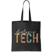 leopard Dialysis Tech Dialysis Technician Appreciation Tote Bag