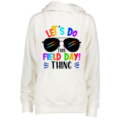 Lets Do This Field Day Thing Colors Quote Sunglasses Womens Funnel Neck Pullover Hood