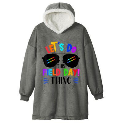 Lets Do This Field Day Thing Colors Quote Sunglasses Hooded Wearable Blanket