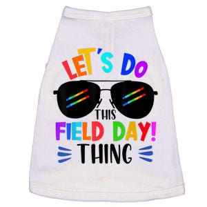 Lets Do This Field Day Thing Colors Quote Sunglasses Doggie Tank