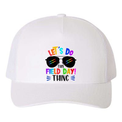 Lets Do This Field Day Thing Colors Quote Sunglasses Yupoong Adult 5-Panel Trucker Hat