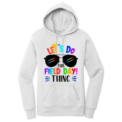 Lets Do This Field Day Thing Colors Quote Sunglasses Women's Pullover Hoodie