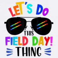 Lets Do This Field Day Thing Colors Quote Sunglasses Golf Towel