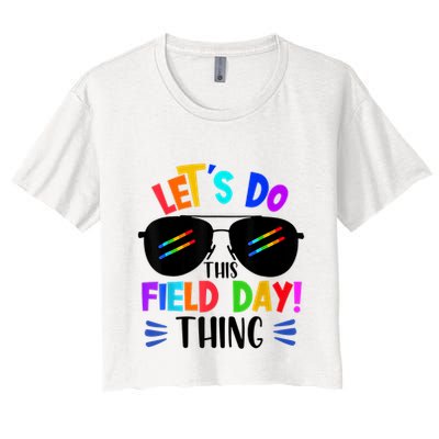 Lets Do This Field Day Thing Colors Quote Sunglasses Crop Top