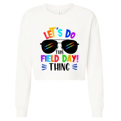 Lets Do This Field Day Thing Colors Quote Sunglasses Cropped Pullover Crew