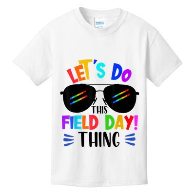 Lets Do This Field Day Thing Colors Quote Sunglasses Kids T-Shirt