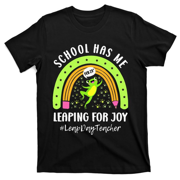 Leap Day Teacher Teaching Feb February 29th Educator T-Shirt