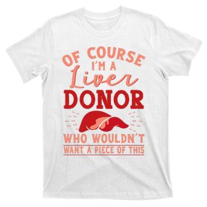 Liver Donor Transplant Survivor Recipient Recovery T-Shirt